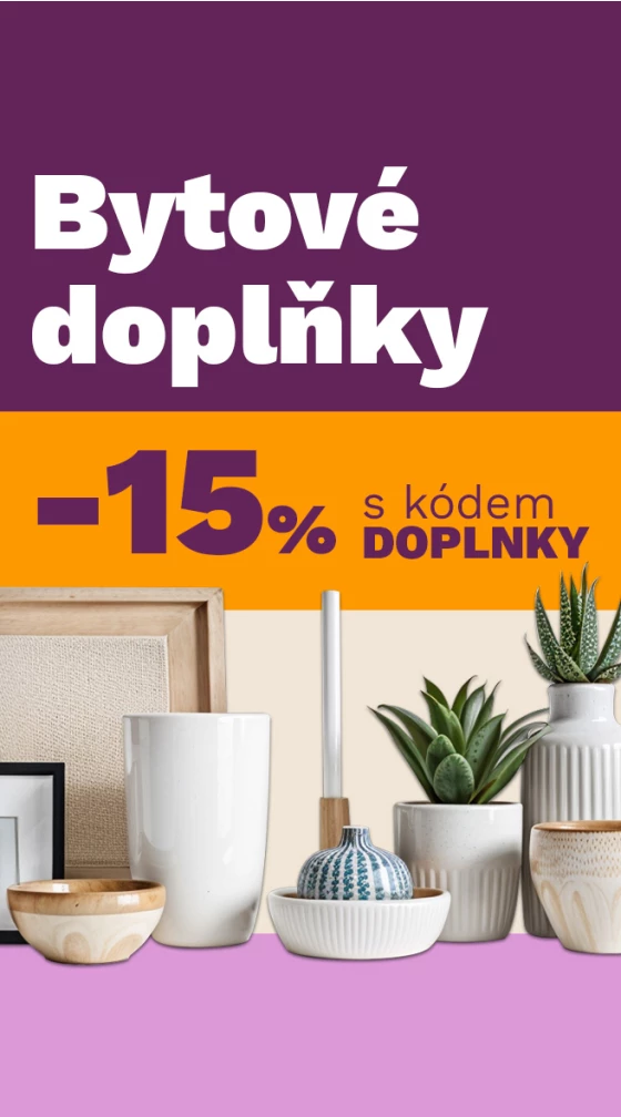 15 % na bytové doplňky 6-9-8-2026